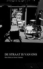 De Straat Is Van Ons 9789081877077 Hanz Mirck, Boeken, Verzenden, Zo goed als nieuw, Hanz Mirck