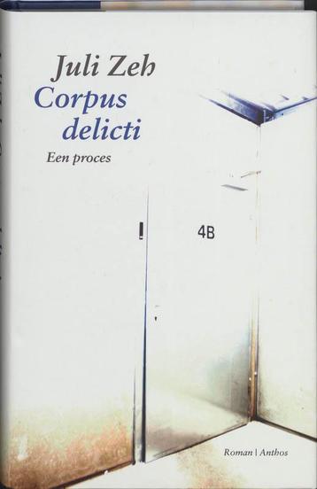 Corpus delicti 9789041415141 Juli Zeh, Verzenden, Juli Zeh