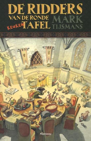 De ridders van de ronde keukentafel 9789022328385, Verzenden, Mark Tijsmans