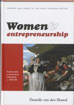 Women and entrepreneurship / Women and work in the early, Boeken, Verzenden, Gelezen, D. van den Heuvel