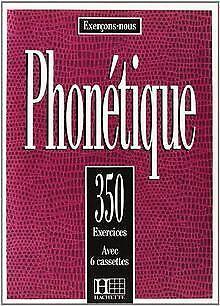 350 exercices de phonétique (sans cassette): 350 Exercic..., Livres, Livres Autre, Envoi