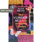 Met Vlindernet Door Swinging Londen 9789050186636, Boeken, Verzenden, Zo goed als nieuw, Peter Brusse