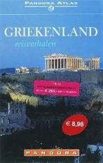 Griekenland reisverhalen / Pandora pockets 9789046700792, Verzenden