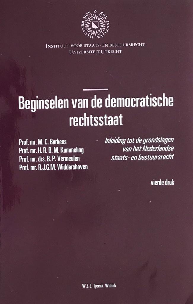 Beginselen van een democratisch rechtsstaat 9789027146892, Boeken, Wetenschap, Zo goed als nieuw, Verzenden