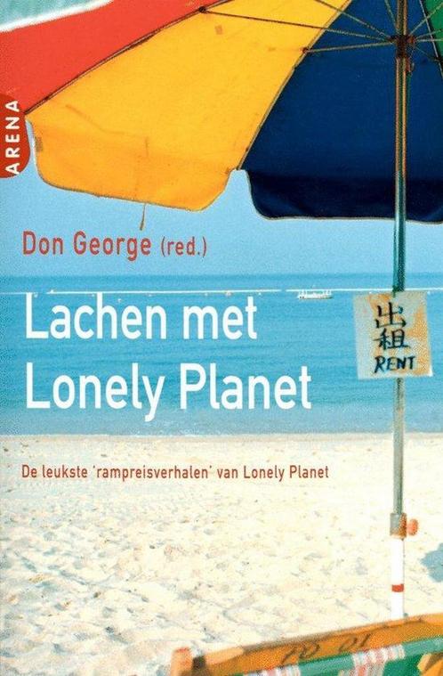 Lachen met Lonely Planet 9789069747781 Don George, Boeken, Romans, Gelezen, Verzenden