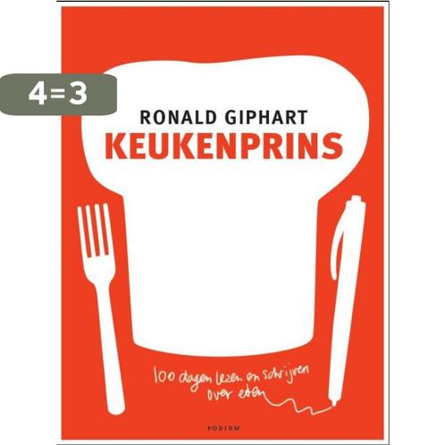 Keukenprins 9789057593512 Ronald Giphart, Boeken, Kookboeken, Gelezen, Verzenden