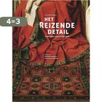 Het reizende detail in de kunst van 1400 tot 1500, Boeken, Verzenden, Gelezen