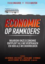 Economie Op Ramkoers 9789078709077, Boeken, Gelezen, Freek Koster, Freek Koster, Verzenden