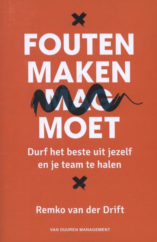 Fouten maken moet 9789089651709 Remko van der Drift, Boeken, Economie, Management en Marketing, Gelezen, Verzenden