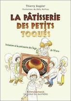 La pâtisserie des petits toqués von Kappler, Thierr...  Book, Verzenden