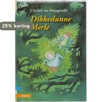 Dikkedunne Merle 9789048703166 Christel van Bourgondie, Boeken, Verzenden, Zo goed als nieuw, Christel van Bourgondie