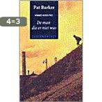 Man die er niet was 9789052266336 Pat Barker, Boeken, Verzenden, Gelezen, Pat Barker