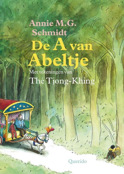 De A van Abeltje 9789045107677 Annie M.G. Schmidt, Boeken, Kinderboeken | Jeugd | onder 10 jaar, Zo goed als nieuw, Verzenden