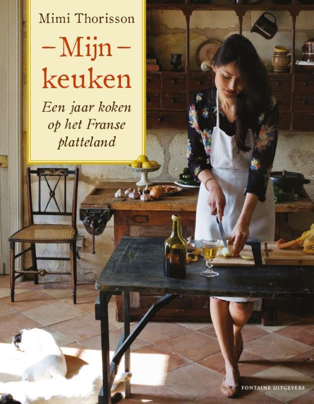 Mijn keuken 9789059565944 Mimi Thorisson, Boeken, Kookboeken, Zo goed als nieuw, Verzenden