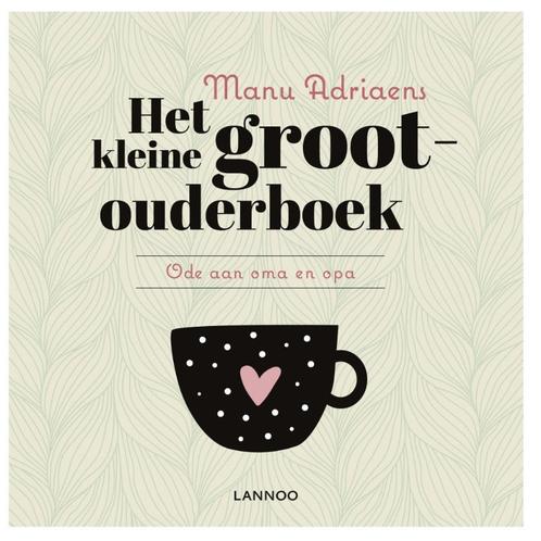 Het kleine grootouderboek 9789401433105 Manu Adriaens, Boeken, Stripverhalen, Gelezen, Verzenden
