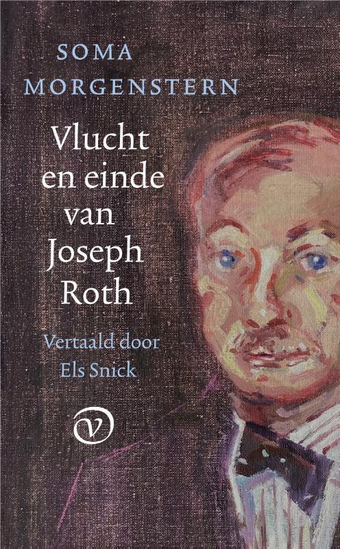 Vlucht en einde van Joseph Roth 9789028223271, Boeken, Literatuur, Gelezen, Verzenden