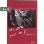 Nu Leren Voor Morgen 9789044124224 Erno Mijland, Boeken, Verzenden, Zo goed als nieuw, Erno Mijland