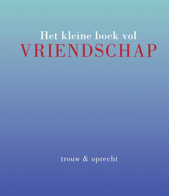 Het kleine boek vol vriendschap 9789000347315 Tiddy Rowan, Boeken, Esoterie en Spiritualiteit, Zo goed als nieuw, Verzenden