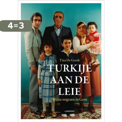 Turkije aan de Leie 9789401411233 Tina De Gendt, Boeken, Geschiedenis | Nationaal, Zo goed als nieuw, Verzenden