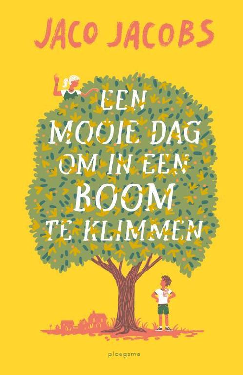Een mooie dag om in een boom te klimmen 9789021680644, Boeken, Kinderboeken | Jeugd | 10 tot 12 jaar, Zo goed als nieuw, Verzenden