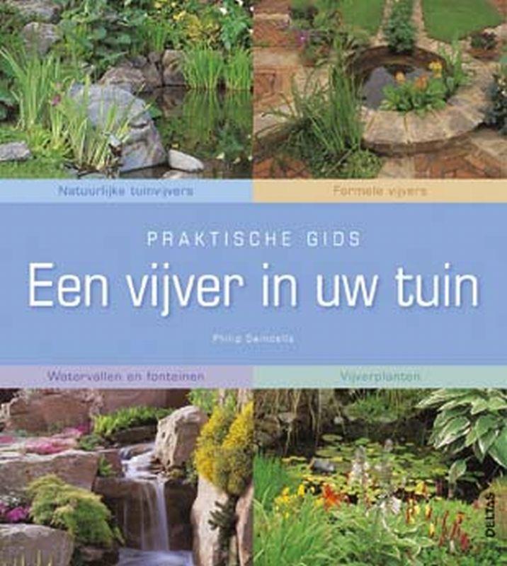 Praktische gids - Een vijver in uw tuin 9789044714128, Boeken, Hobby en Vrije tijd, Zo goed als nieuw, Verzenden