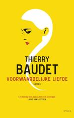 Voorwaardelijke liefde 9789044635676 Thierry Baudet, Verzenden, Thierry Baudet
