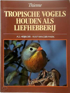 Tropische vogels houden als liefhebberij, Livres, Langue | Langues Autre, Envoi