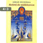 Herfsttij der middeleeuwen 9789025423445 Johan Huizinga, Boeken, Verzenden, Gelezen, Johan Huizinga