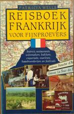 Reisboek Frankrijk voor fijnproevers 9789024646302 Wells, Verzenden, Gelezen, Wells