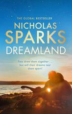 Dreamland 9780751585537 Nicholas Sparks, Verzenden, Gelezen, Nicholas Sparks