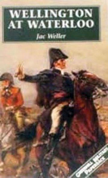 Wellington At Waterloo 9781853673399 Jac Weller, Verzenden, Jac Weller