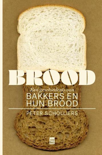 Brood 9789460019289 Peter Scholliers, Verzenden, Peter Scholliers