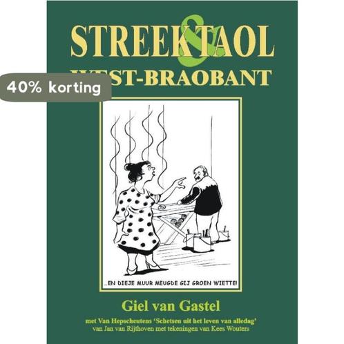 Streek & Taol -  West-Braobant 9789055123865 Giel van Gastel, Boeken, Reisgidsen, Zo goed als nieuw, Verzenden