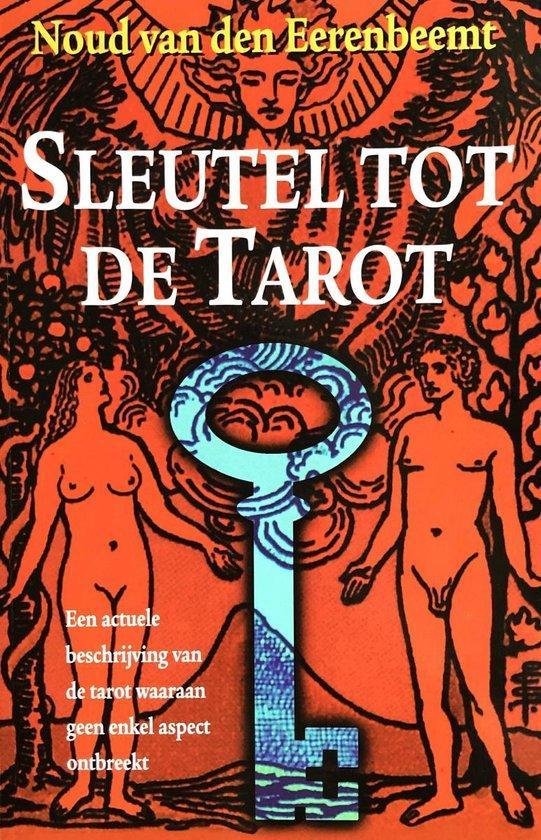 Sleutel tot de tarot - Noud van den Eerenbeemt - 97890645814, Boeken, Esoterie en Spiritualiteit, Verzenden