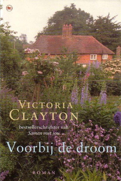 Victoria Clayton - Voorbij de droom 9789051086454, Boeken, Overige Boeken, Gelezen, Verzenden