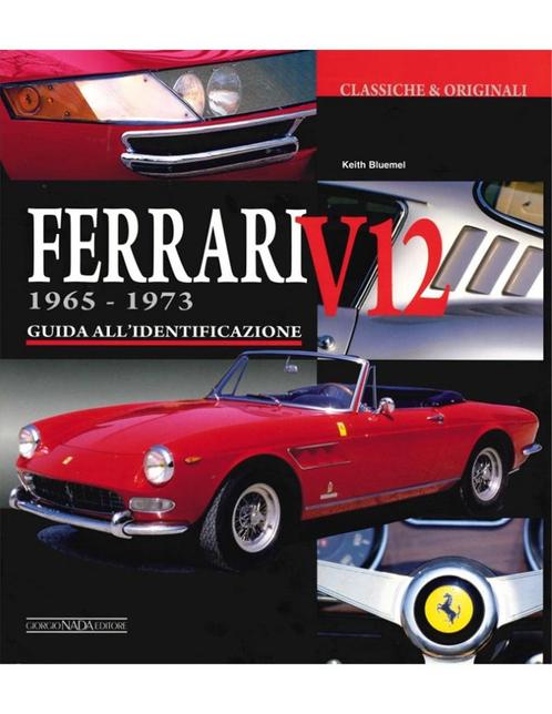 FERRARI V12, 1965 - 1973 GUIDA ALLIDENTIFICAZIONE, Livres, Autos | Livres