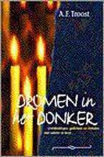 Dromen In Het Donker 9789023916116, Livres, Religion & Théologie, André F. Troost, Verzenden