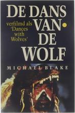 De dans van de wolf 9789022511558, Michael Blake, Verzenden