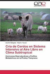 Cria de Cerdos En Sistema Intensivo Al Aire Lib. Niebylski,, Livres, Livres Autre, Envoi