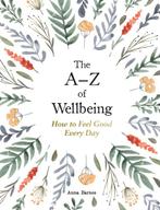 The A–Z of Wellbeing 9781800077058 Anna Barnes, Boeken, Verzenden, Zo goed als nieuw, Anna Barnes