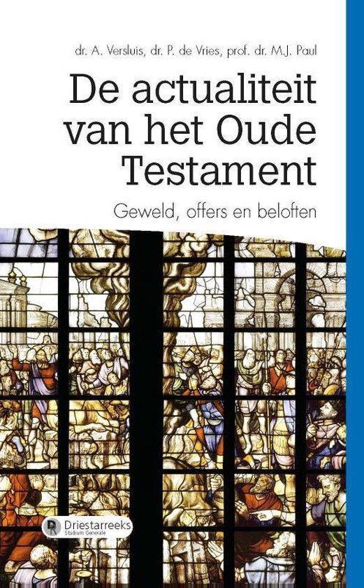 De actualiteit van het Oude Testament 9789402904796, Boeken, Godsdienst en Theologie, Gelezen, Verzenden