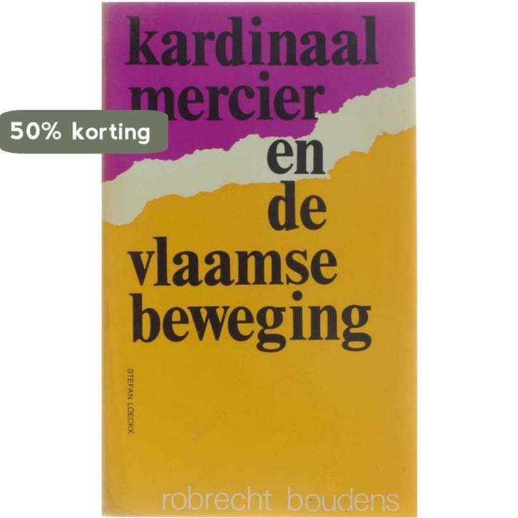 Kardinaal Mercier en de Vlaamse beweging 9789061521198, Boeken, Geschiedenis | Wereld, Gelezen, Verzenden