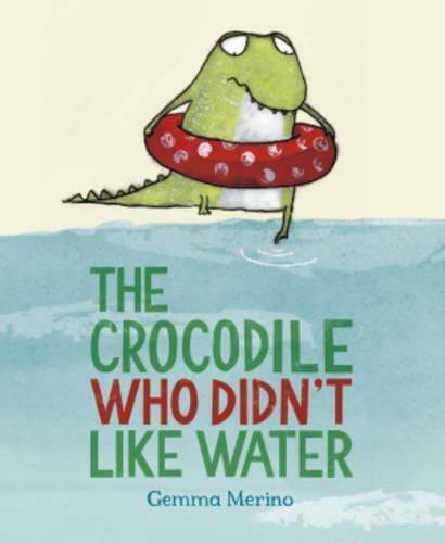 The Crocodile Who Didnt Like Water, Merino, Gemma, Livres, Livres Autre, Envoi