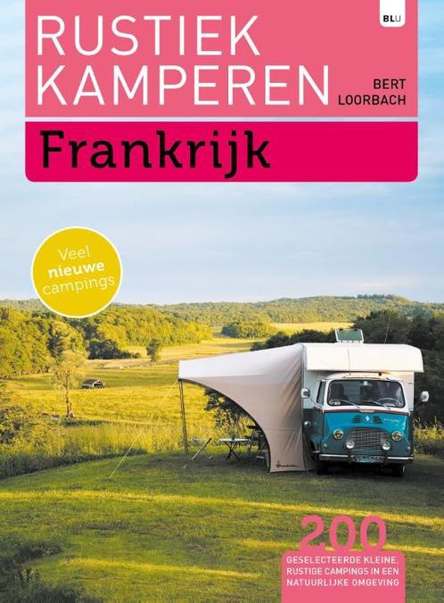 Rustiek Kamperen in Frankrijk / Rustiek Kamperen, Boeken, Reisgidsen, Gelezen, Verzenden