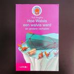 Hoe Walvis een walvis werd en andere verhalen 9789027681225, Boeken, Verzenden, Zo goed als nieuw, Ted Hughes