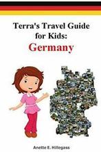Terras Travel Guide for Kids: Germany (Paperback) by, Hillegass, Anette E, Verzenden