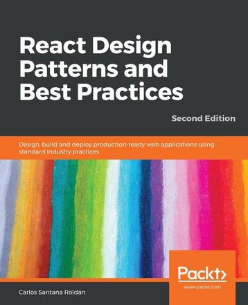 React Design Patterns and Best Practices 9781789530179, Verzenden, Carlos Santana Roldán