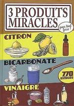 3 produits miracles pour tout faire : Citron, bicarbonat..., Baunard, Elodie, Verzenden