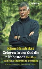 Geloven in een God die niet bestaat 9789046803080, Boeken, Godsdienst en Theologie, Verzenden, Gelezen, Klaas Hendrikse