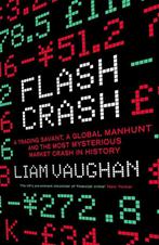Flash Crash 9780008270407 Liam Vaughan, Boeken, Verzenden, Gelezen, Liam Vaughan